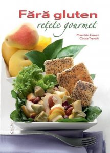 Fara gluten - retete gourmet