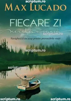 Fiecare zi merita o sansa de Max Lucado
