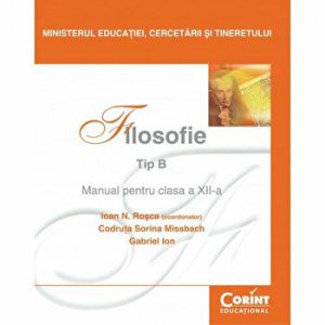 Filosofie. Tip B. Manual pentru clasa a XII-a