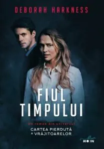 Fiul timpului de Deborah Harkness