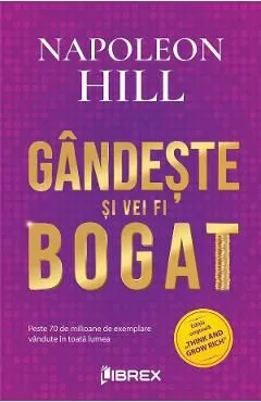 Gandeste si vei fi bogat de Napoleon Hill