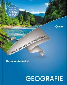 Geografie - Manual pentru clasa a V-a   CD de Octavian Mandrut
