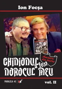 Ghinionul a fost norocul meu. Amintiri din teatru. Vol. II de Ion Focsa