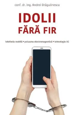Idolii fara fir de Andrei Dragulinescu