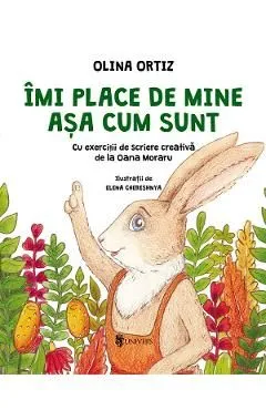 Imi place de mine asa cum sunt de Olina Ortiz