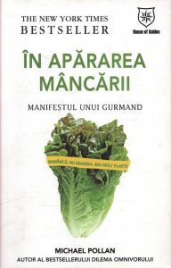 In apararea mancarii - Manifestul unui gurmand