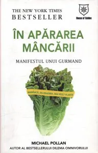 In apararea mancarii - Manifestul unui gurmand