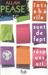 Intrebarile sunt, de fapt, raspunsuri