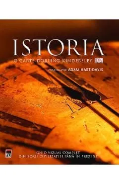 Istoria. O carte Dorling Kindersley de Adam Hart-Davis