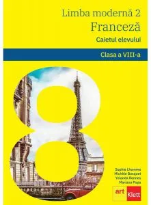 Limba modernă 2 - Limba franceză. Caietul elevului L2. Clasa a VIII-a   CD