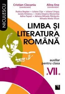 Limba si literatura romana. Auxiliar pentru clasa a VII-a de Cristian Ciocaniu