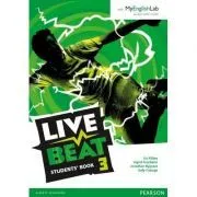 Live Beat 3 Student Book and MyEnglishLab Pack de Jonathan Bygrave