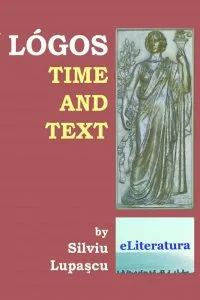 Logos: Time and Text de Silviu Lupascu