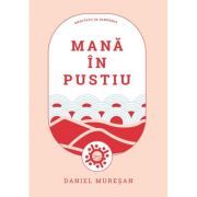Mana in pustiu
