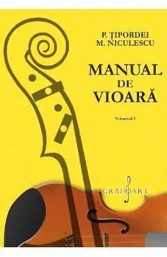 Manual de vioara Vol.1 de M. Niculescu