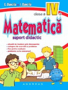 Matematica clasa a IV-a. Suport didactic