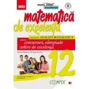 Matematica de excelenta pentru concursuri, olimpiade si centre de excelenta, clasa a 12-a, Volumul 2 Analiza matematica de Nicolae Musuroia