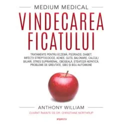 Medium medical: Vindecarea ficatului de Anthony William