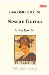 Nessun Dorma. Pentru Cvartet de coarde de Giacomo Puccini