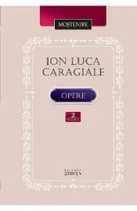 Opere vol.2: Proza literara in periodice. Postume de Ion Luca Caragiale
