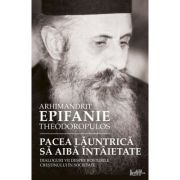 Pacea launtrica sa aiba intaietate. Dialoguri vii despre rosturile crestinului in societate