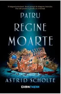Patru regine moarte de Astrid Scholte