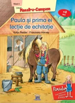 Paula și prima ei lecție de echitație de Franziska Harvey