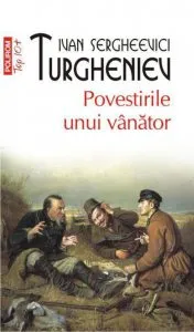 Povestirile unui vanator de I.S. Turgheniev