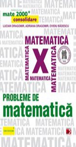 Probleme de matematica pentru clasa a X-a