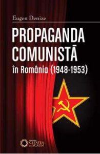Propaganda comunista in Romania (1948-1953) ed.2