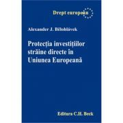 Protectia investitiilor straine directe in Uniunea Europeana