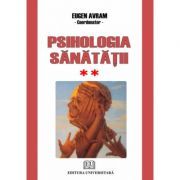 Psihologia sanatatii. Abordari aplicate. Volumul 2 Comportament dezadaptativ