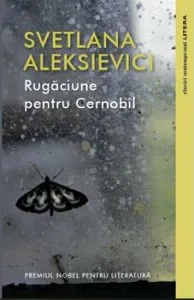 Rugaciune pentru Cernobil de Svetlana Aleksievici
