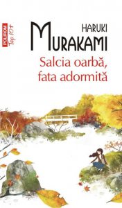 Salcia oarba, fata adormita