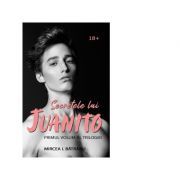 Secretele lui Juanito. Volumul 1. Masculul Alfa
