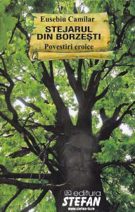 Stejarul din Borzești. Povestiri eroice