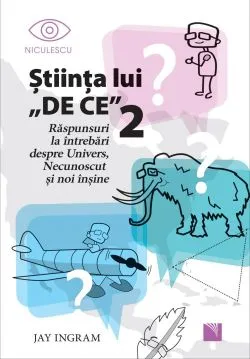 Stiinta lui "DE CE". Vol. 2