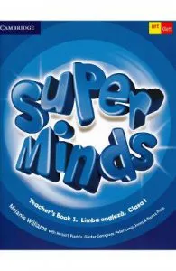 Super minds. Teachers Book 1. Limba engleza