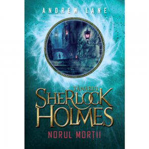 Tanarul Sherlock Holmes - Norul mortii