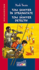 Tom Sawyer in strainatate.Tom Sawyer detectiv
