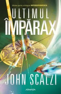 Ultimul Imparax. Seria Interdependenta. Vol.3