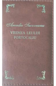 Vremea leului portocaliu. Laurii poeziei