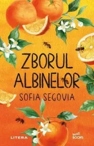 Zborul albinelor de Sofia Segovia