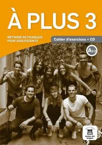 A plus 3. Cahier d'exercices (A2.2)   CD audio