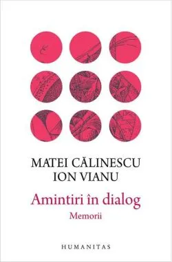 Amintiri în dialog de Matei Calinescu