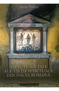 Aspecte sociale ale vietii spirituale din Dacia Romana