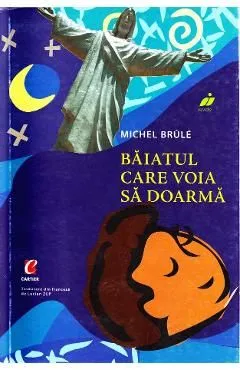 Baiatul care voia sa doarma de Michel Brule