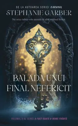 Balada unui final nefericit de Stephanie Garber