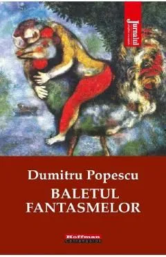 Baletul fantasmelor de Dumitru Popescu
