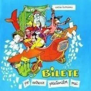 Bilete pe adresa prietenilor mei